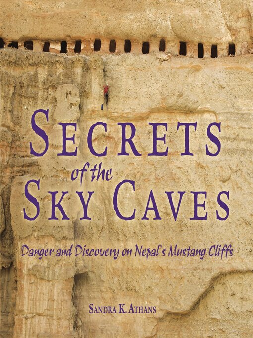 Title details for Secrets of the Sky Caves by Sandra K. Athans - Available